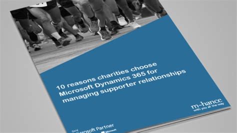 10 benefits of Microsoft Dynamics 365 for charities.